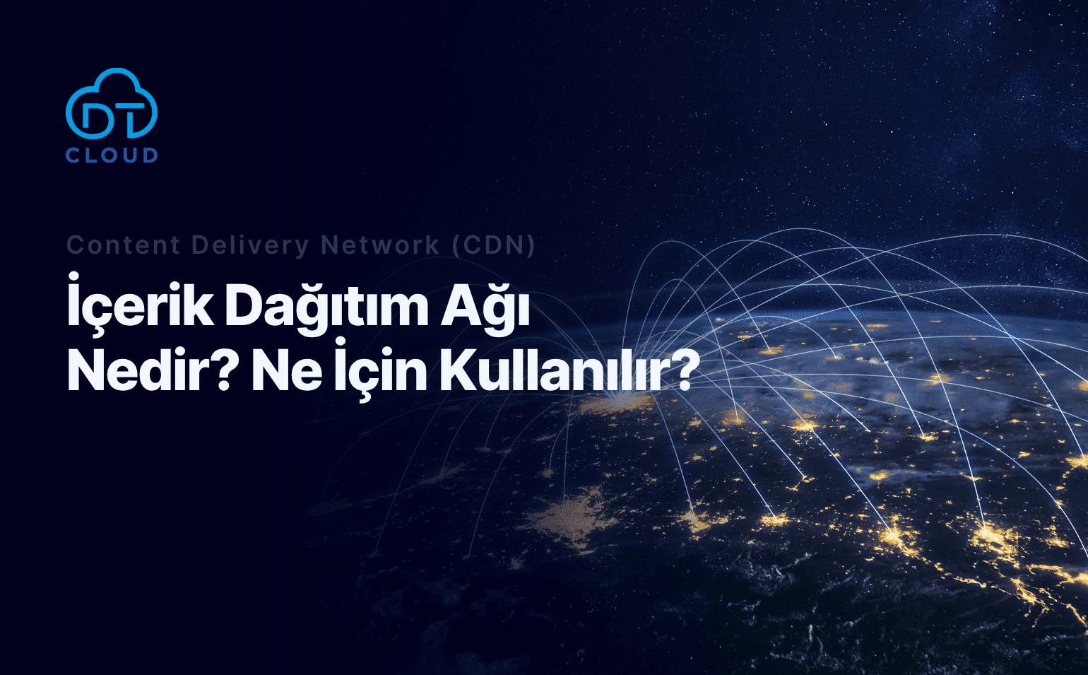 DT Cloud CDN DT Cloud CDN