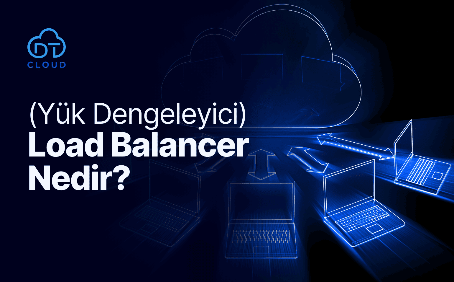 Load Balancer Nedir?