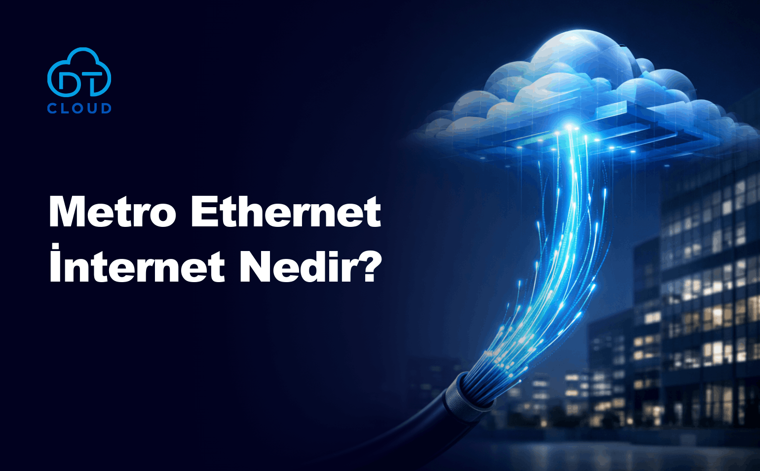 Metro Ethernet Nedir?
