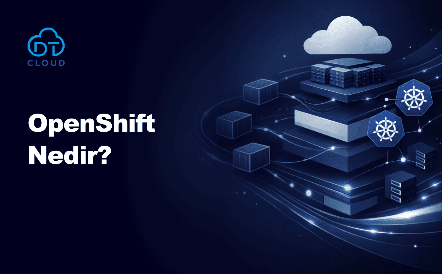 Openshift Nedir? Kubernetes ile Arasındaki Farklar Nelerdir? 
