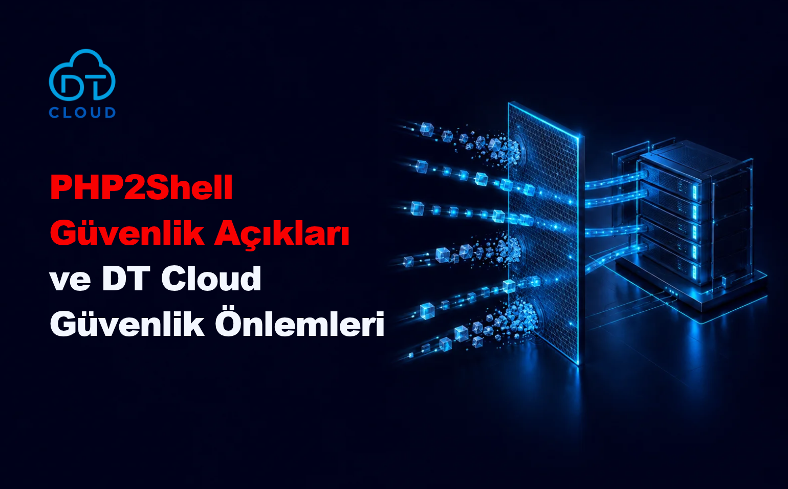 PHP2Shell Güvenlik Açıkları ve DT Cloud Güvenlik Önlemleri