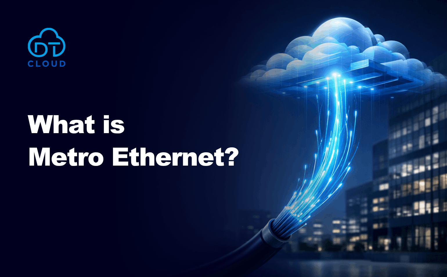 What is Metro Ethernet?