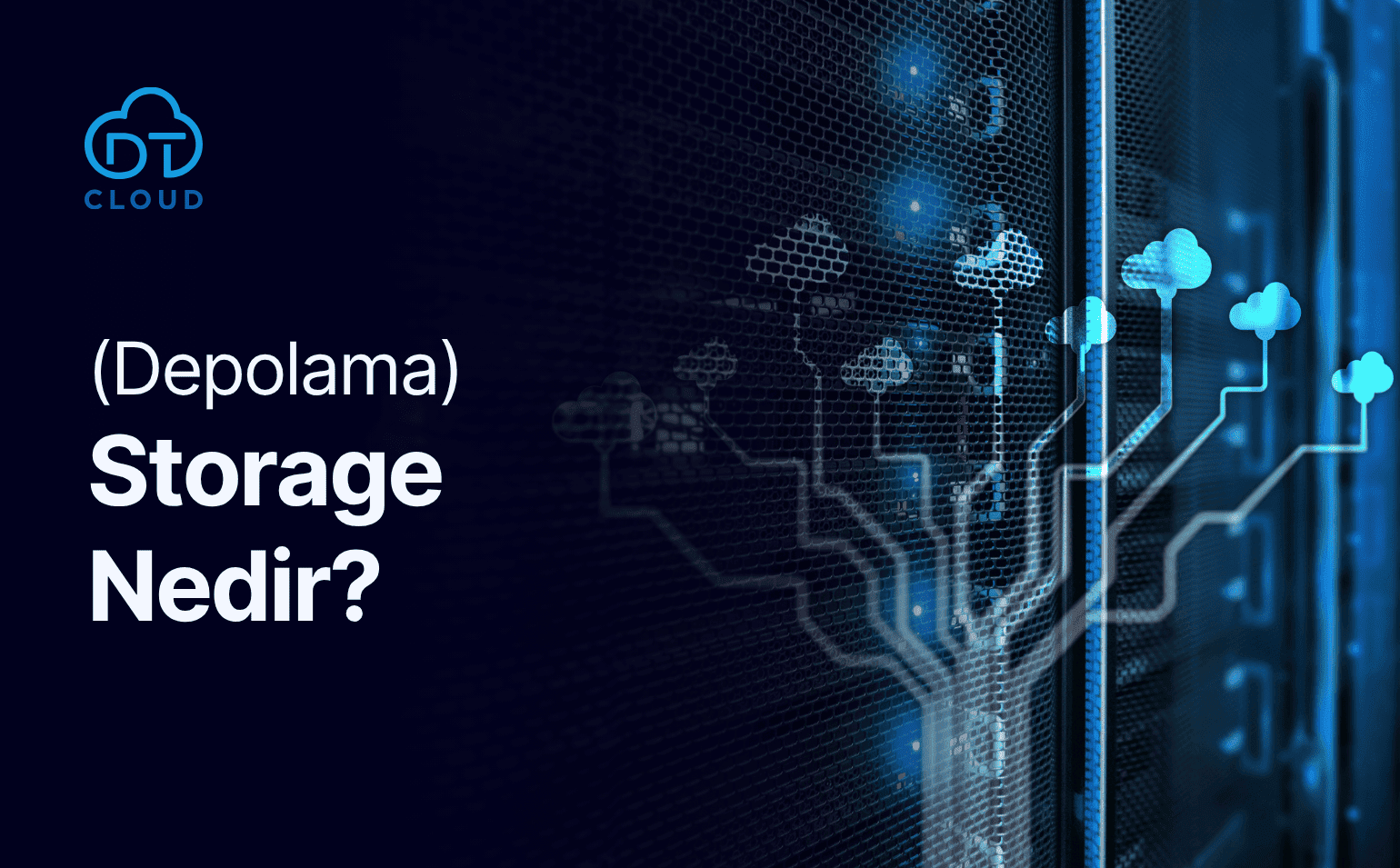Storage (Depolama) Nedir? Storage (Depolama) Nedir?